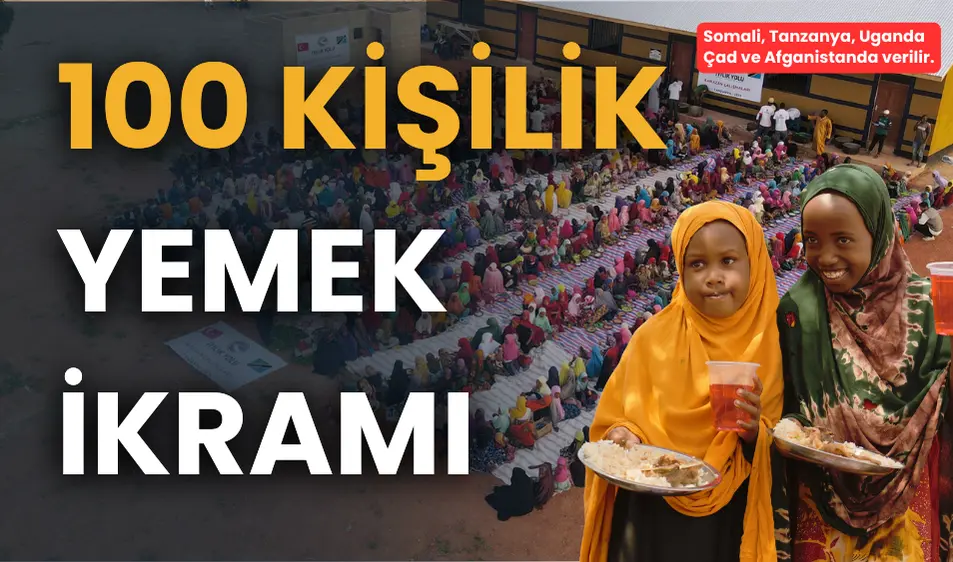 100 Kişilik Yemek İkramı (1.Bölge)